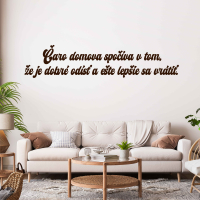 Drevený nápis na stenu - Čaro domova spočíva v tom,