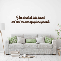 Drevený nápis na stenu - Veci nie sú až také hrozné, keď máš pri sebe najlepšieho priateľa.