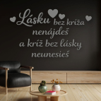 Drevený citát na stenu - Lásku bez kríža nenájdeš a kríž bez lásky neunesieš