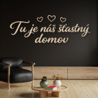Drevený citát na stenu – Tu je náš šťastný domov