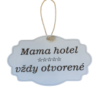 Drevená tabuľka - Mama hotel