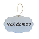 Drevená tabuľka - Náš domov