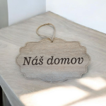 Drevená tabuľka - Náš domov