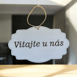 Drevená tabuľka - Vitajte u nás