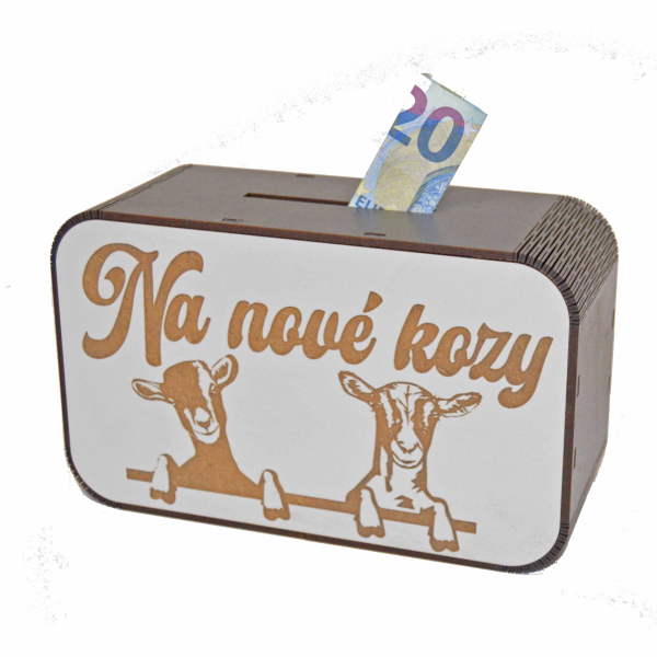 Drevená pokladnička s nápisom - Na nové kozy