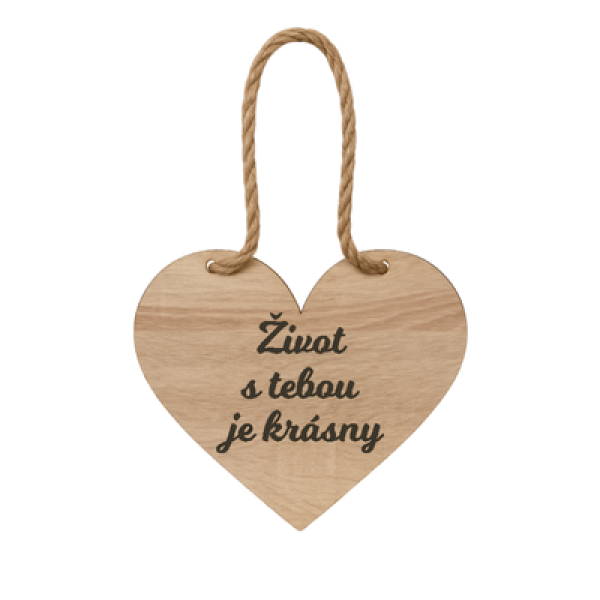 Drevené srdiečko – Život s tebou je krásny