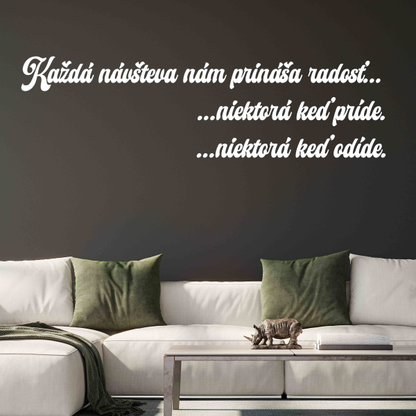 Drevený nápis na stenu - Každá návšteva nám prináša radosť...